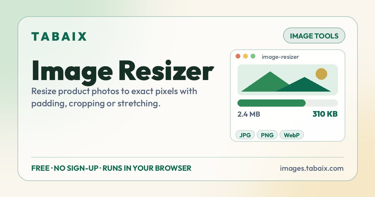 Image Resizer — free online tool. Resize product photos to exact pixels with padding, cropping or stretching.