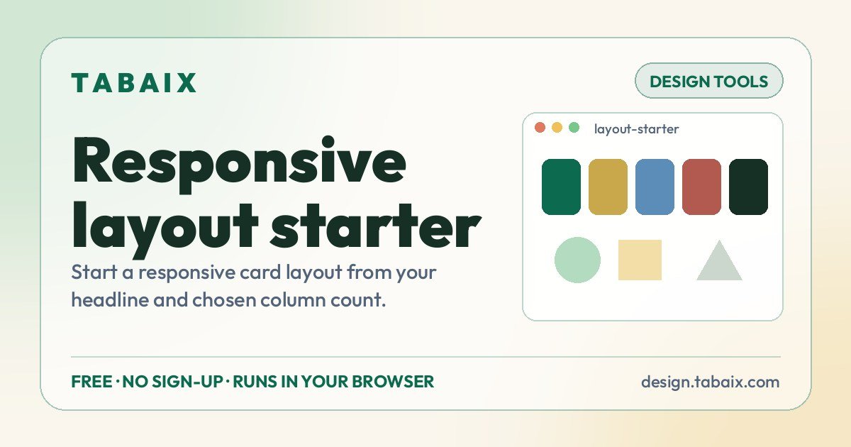 Responsive layout starter — free online tool. Start a responsive card layout from your headline and chosen column count.
