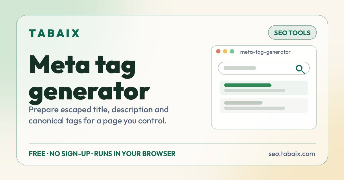 Meta tag generator — free online tool. Prepare escaped title, description and canonical tags for a page you control.