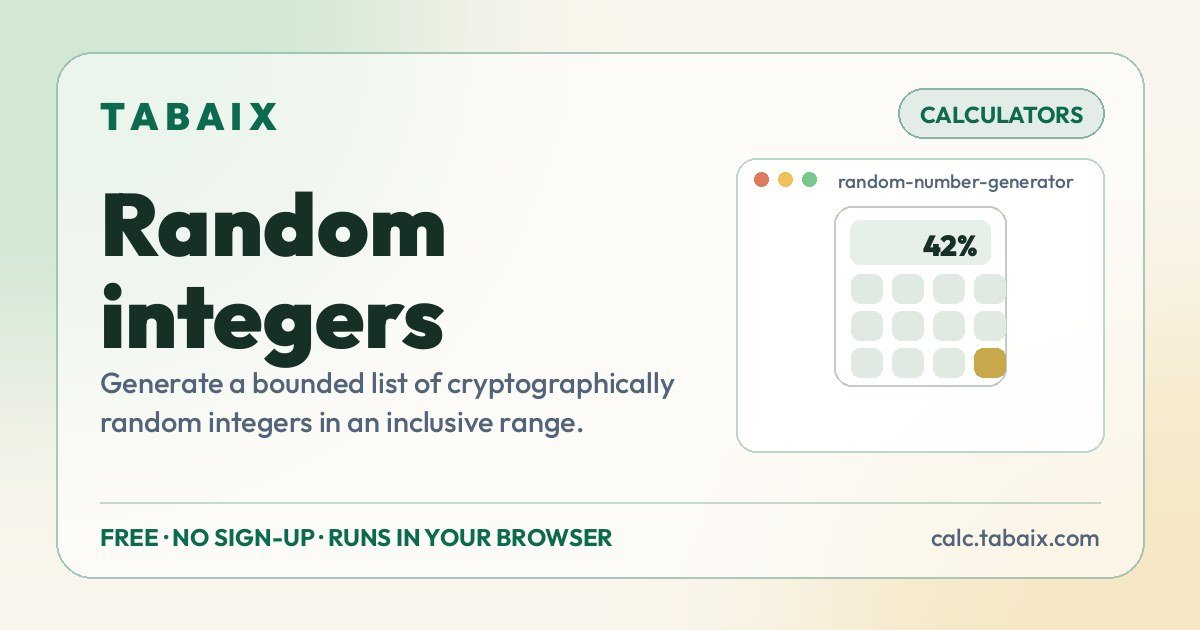 Random integers — free online tool. Generate a bounded list of cryptographically random integers in an inclusive range.