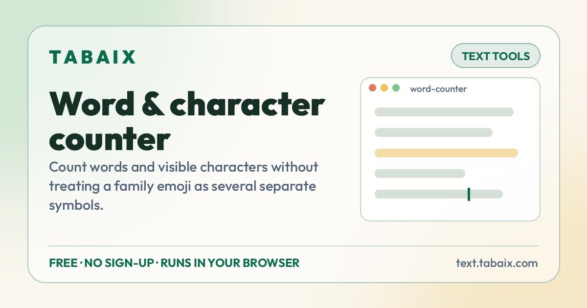 Word & character counter — free online tool. Count words and visible characters without treating a family emoji as several separate symbols.